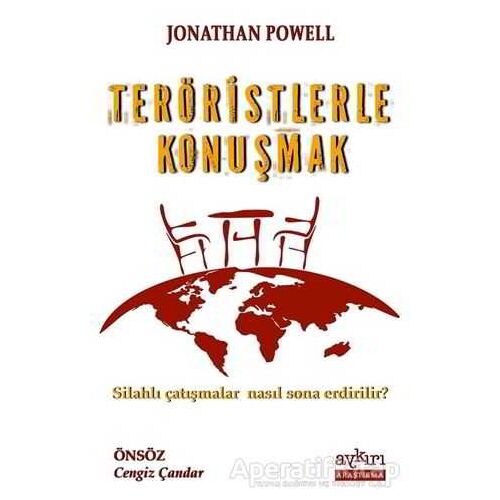 Teröristlerle Konuşmak - Jonathan Powell - Aykırı Yayınları