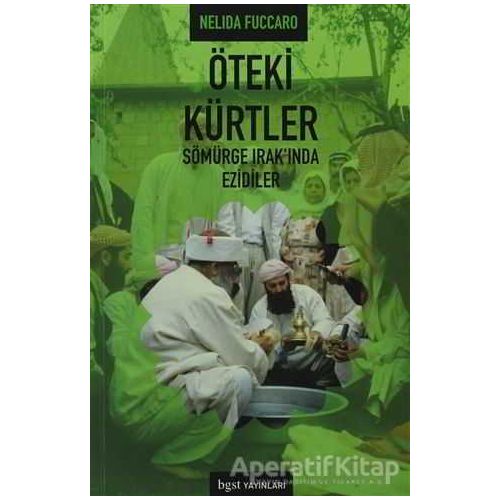 Öteki Kürtler - Nelida Fuccaro - Bgst Yayınları