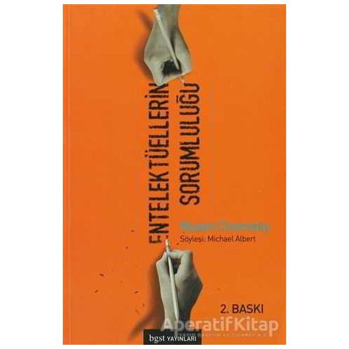 Entelektüellerin Sorumluluğu - Noam Chomsky - Bgst Yayınları