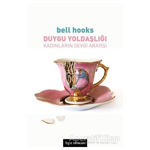 Duygu Yoldaşlığı - Bell Hooks - Bgst Yayınları