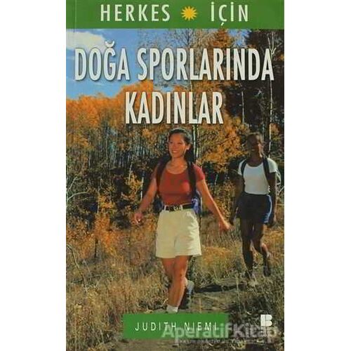 Herkes İçin Doğa Sporlarında Kadınlar - Judith Niemi - Bilge Kültür Sanat