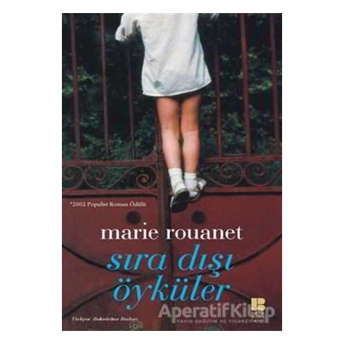 Sıra Dışı Öyküler - Marie Rouanet - Bilge Kültür Sanat