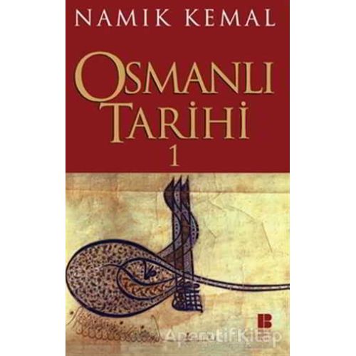 Osmanlı Tarihi 1 - Namık Kemal - Bilge Kültür Sanat