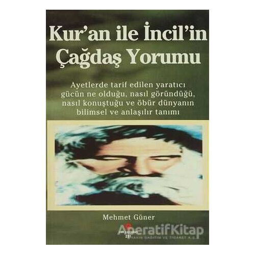 Kur’an ile İncil’in Çağdaş Yorumu - Mehmet Güner - Can Yayınları (Ali Adil Atalay)