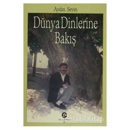 Dünya Dinlerine Bakış - Aydın Sevin - Can Yayınları (Ali Adil Atalay)