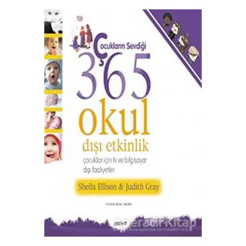 Çocukların Sevdiği 365 Okul Dışı Etkinlik - Sheila Ellison - Pozitif Yayınları