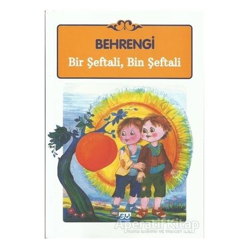 Bir Şeftali, Bin Şeftali - Samed Behrengi - Su Yayınevi