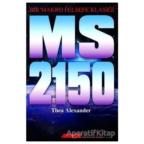 M. S. 2150 - Thea Alexander - Akaşa Yayınları