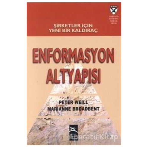 Enformasyon Altyapısı - Peter Weill - Boyner Yayınları
