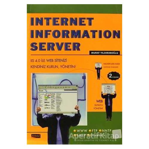 Internet Information Server - Murat Yıldırımoğlu - Pusula Yayıncılık