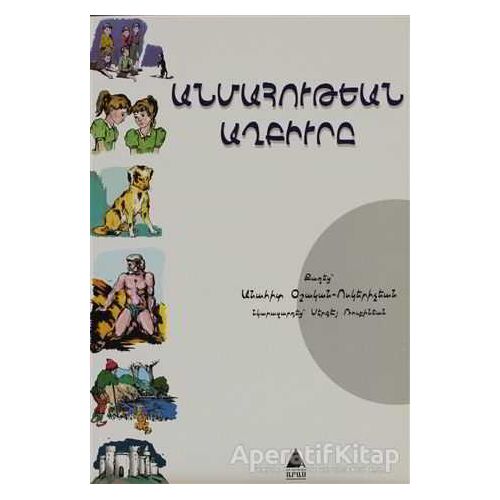 Ölümsüzlük Pınarı - Anahid Oşagan - Vosgeriçyan - Aras Yayıncılık