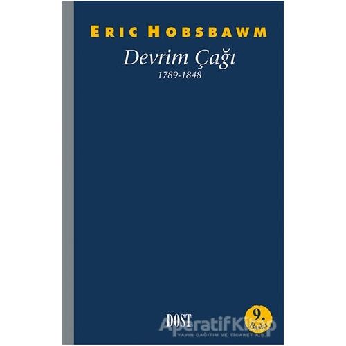 Devrim Çağı - Eric J. Hobsbawm - Dost Kitabevi Yayınları