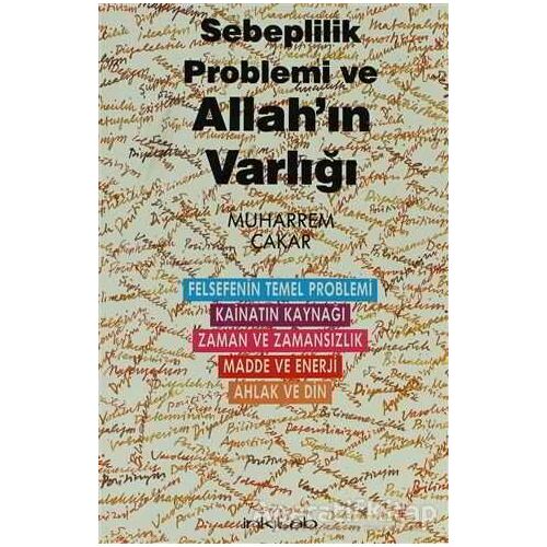 Sebeplilik Problemi ve Allah’ın Varlığı - Muharrem Çakar - İnkılab Yayınları