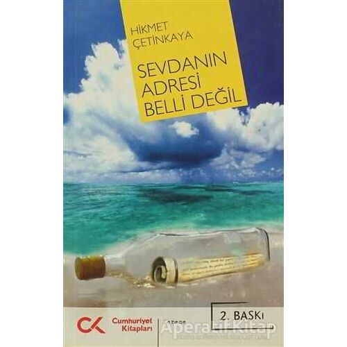 Sevdanın Adresi Belli Değil - Hikmet Çetinkaya - Cumhuriyet Kitapları