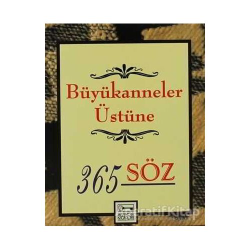 Büyükanneler Üstüne 365 Söz - Dablia Porter - Anahtar Kitaplar Yayınevi