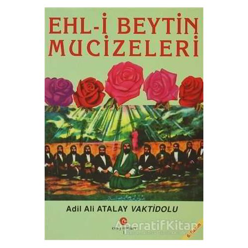 Ehl-i Beytin Mucizeleri - Ali Adil Atalay Vaktidolu - Can Yayınları (Ali Adil Atalay)