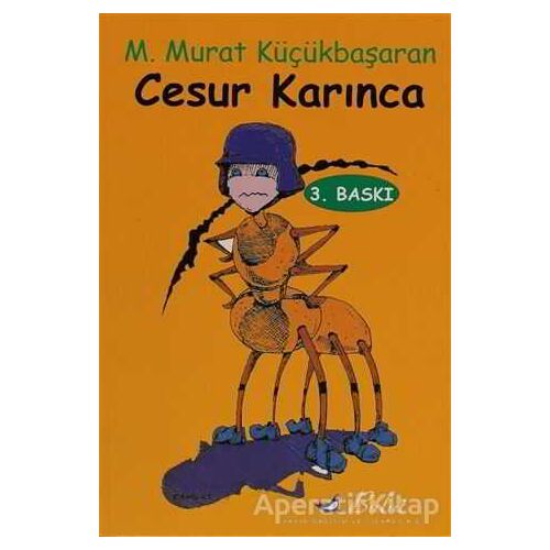 Cesur Karınca - M. Murat Küçükbaşaran - Bulut Yayınları