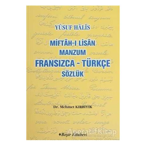 Miftah-ı Lisan Manzum Fransızca - Türkçe Sözlük - Mehmet Kırbıyık - Beşir Kitabevi