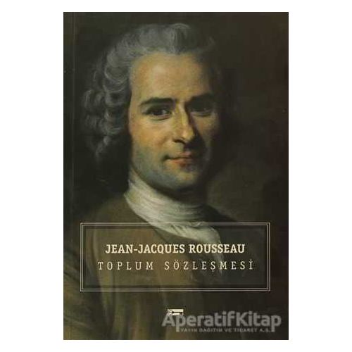 Toplum Sözleşmesi - Jean-Jacques Rousseau - Anahtar Kitaplar Yayınevi