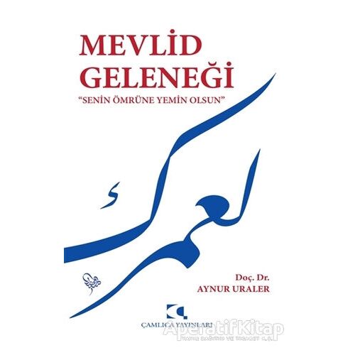 Mevlid Geleneği - Aynur Uraler - Çamlıca Yayınları