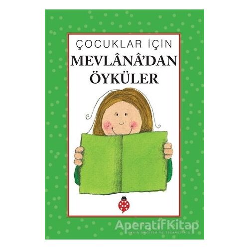 Çocuklar İçin Mevlana’dan Öyküler - Kolektif - Uğurböceği Yayınları