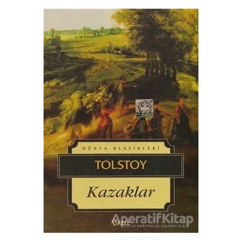 Kazaklar - Lev Nikolayeviç Tolstoy - İskele Yayıncılık