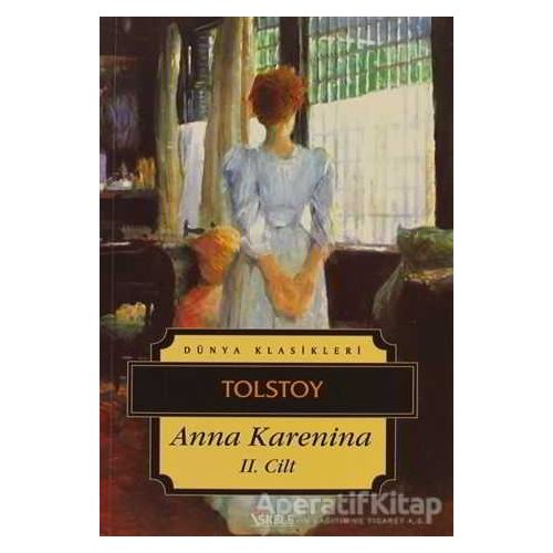 Anna Karenina 2. Cilt - Lev Nikolayeviç Tolstoy - İskele Yayıncılık