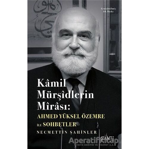 Kamil Mürşidlerin Mirası - Ahmed Yüksel Özemre - Sufi Kitap