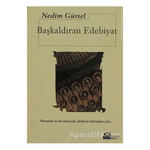 Başkaldıran Edebiyat - Nedim Gürsel - Doğan Kitap