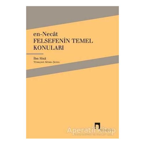 En-Necat - Felsefenin Temel Konuları - İbn Sina - Dergah Yayınları