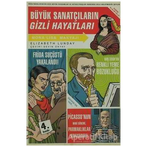 Büyük Sanatçıların Gizli Hayatları - Elizabeth Lunday - Domingo Yayınevi