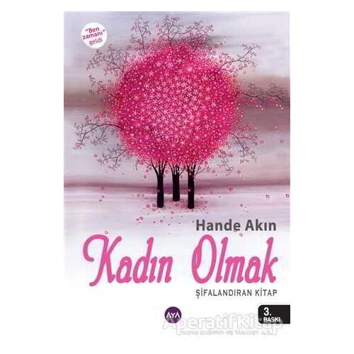 Kadın Olmak - Hande Akın - Aya Kitap