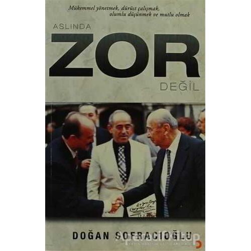 Aslında Zor Değil - Doğan Sofracıoğlu - Cinius Yayınları