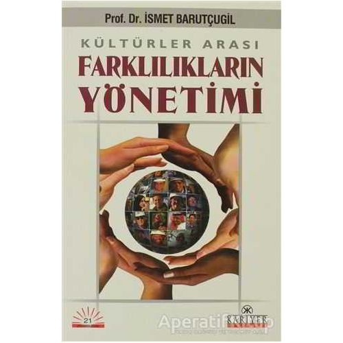 Kültürler Arası Farklılıkların Yönetimi - İsmet Barutçugil - Kariyer Yayınları