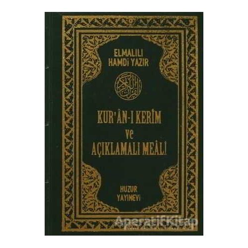 Kur’an-ı Kerim ve Açıklamalı Meali (Yeşil ve Bordo) - Elmalılı Muhammed Hamdi Yazır - Huzur Yayınevi