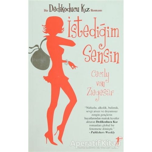 İstediğim Sensin - Dedikoducu Kız - Cecily Von Ziegesar - Artemis Yayınları