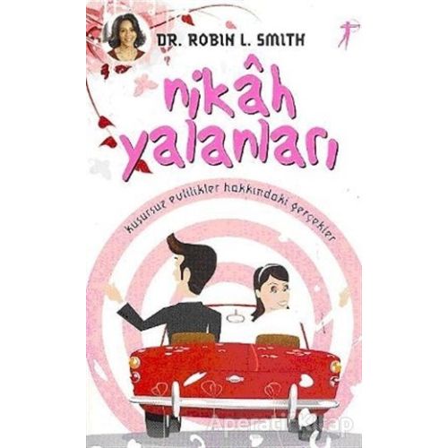 Nikah Yalanları - Robin L. Smith - Artemis Yayınları