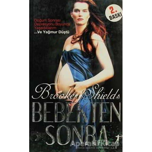 Bebekten Sonra - Brooke Shields - Artemis Yayınları