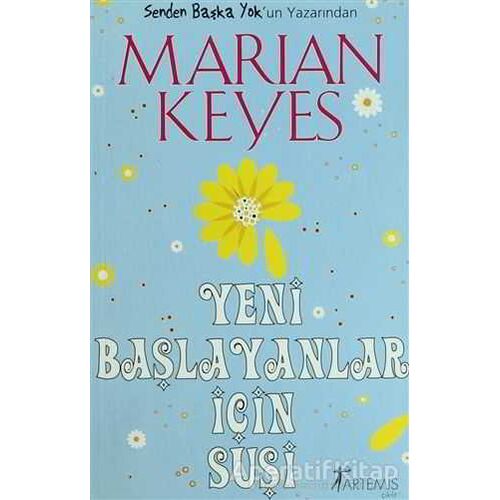 Yeni Başlayanlar İçin Suşi - Marian Keyes - Artemis Yayınları