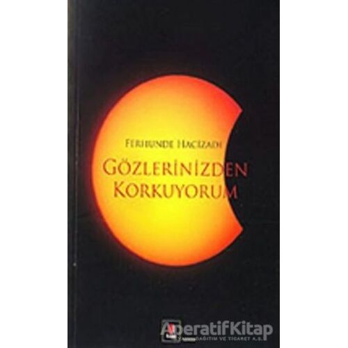 Gözlerinizden Korkuyorum - Ferhunde Hacizade - Kapı Yayınları