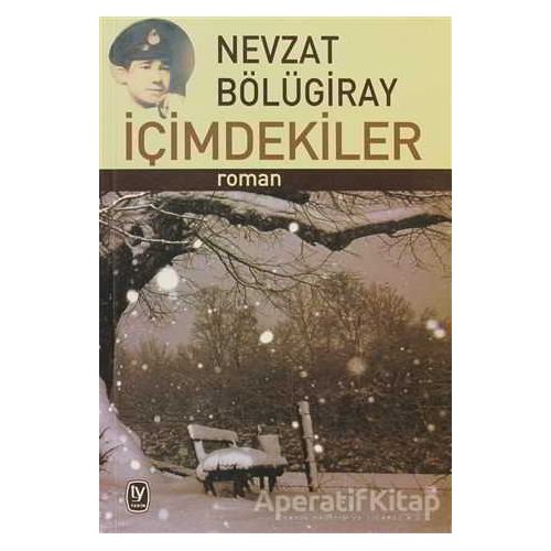 İçimdekiler - Nevzat Bölügiray - Tekin Yayınevi
