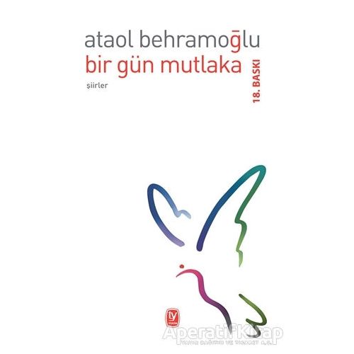 Bir Gün Mutlaka - Ataol Behramoğlu - Tekin Yayınevi