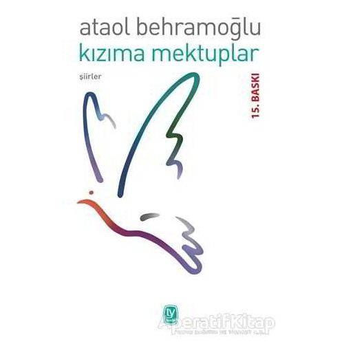 Kızıma Mektuplar - Ataol Behramoğlu - Tekin Yayınevi