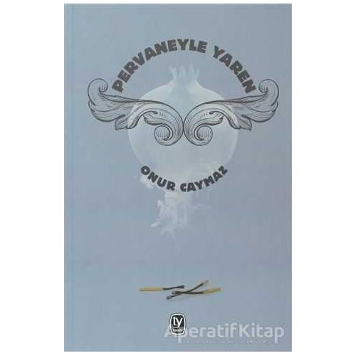 Pervaneyle Yaren - Onur Caymaz - Tekin Yayınevi