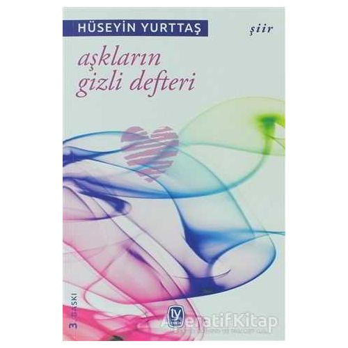 Aşkların Gizli Defteri - Hüseyin Yurttaş - Tekin Yayınevi