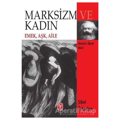 Marksizm ve Kadın - Sibel Özbudun - Tekin Yayınevi