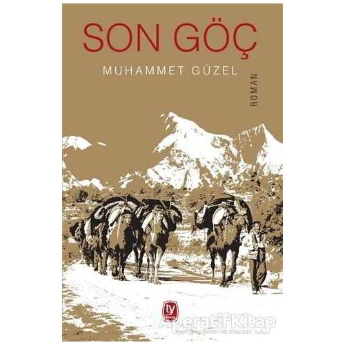 Son Göç - Muhammet Güzel - Tekin Yayınevi