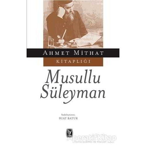 Musullu Süleyman - Ahmet Mithat - Tekin Yayınevi