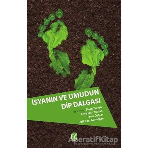 İsyanın ve Umudun Dip Dalgası - Ethemcan Turhan - Tekin Yayınevi