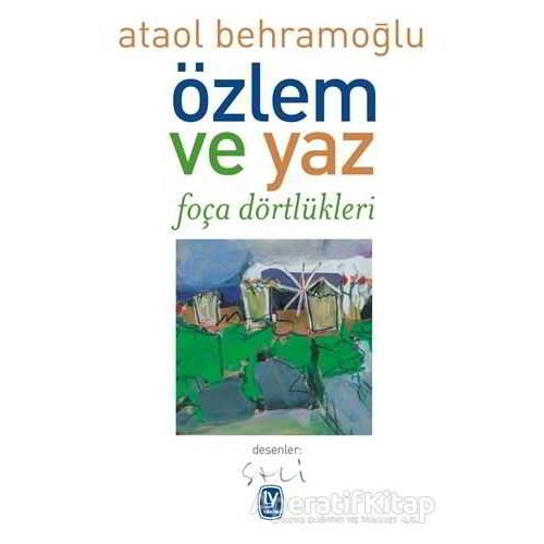 Özlem ve Yaz - Ataol Behramoğlu - Tekin Yayınevi